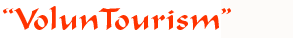 Voluntourism Tours